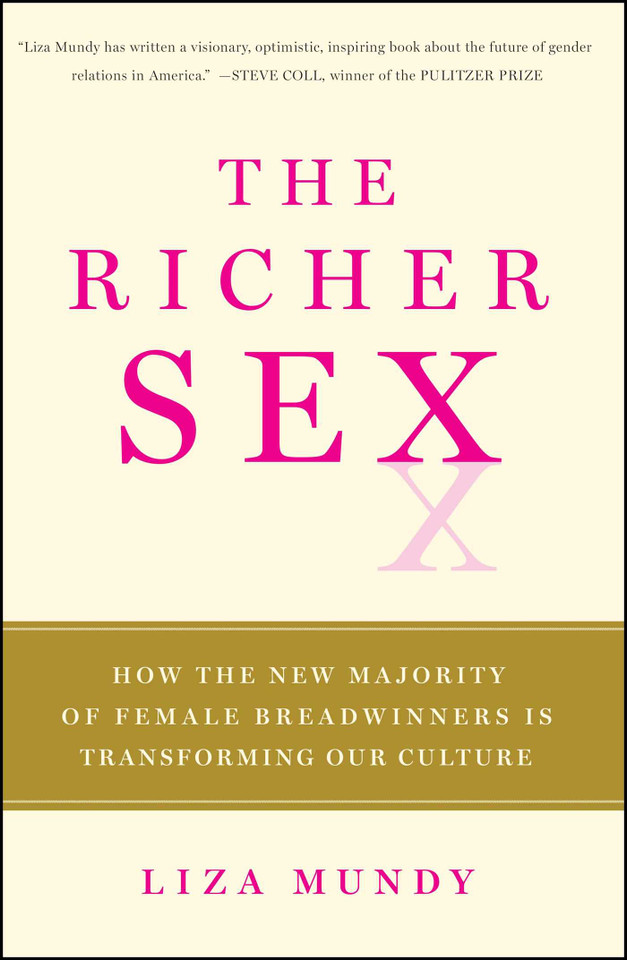 The Richer Sex: How the New Majority of Female Breadwinners Is Transforming Our Culture book cover by Liza Mundy