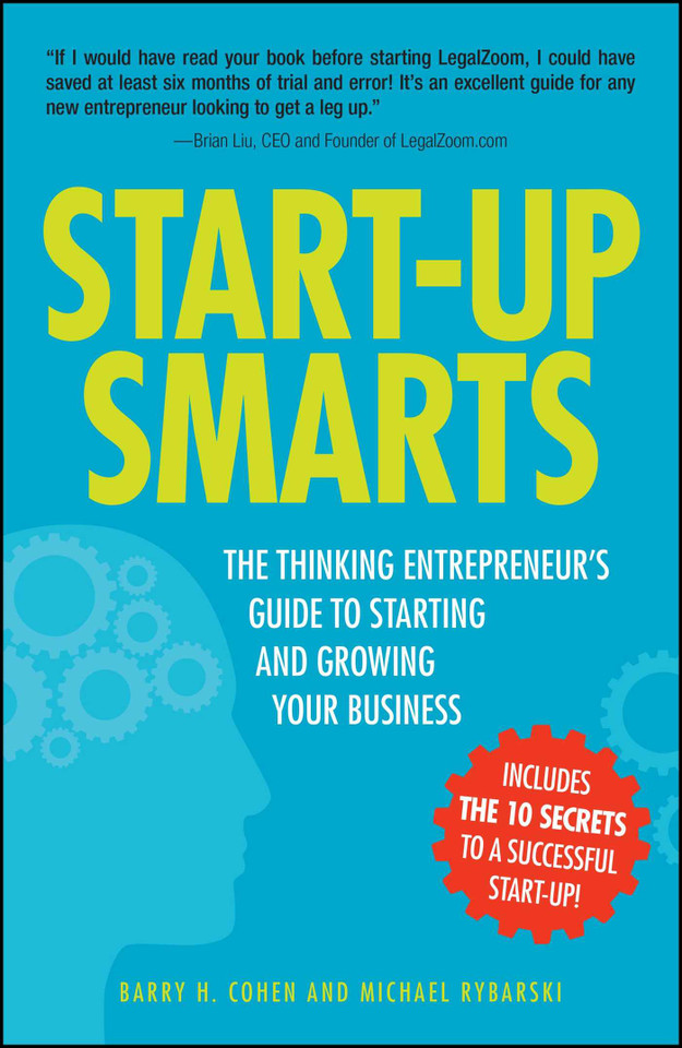 Start-Up Smarts: The Thinking Entrepreneur's Guide to Starting and Growing Your Business book cover by Barry H Cohen