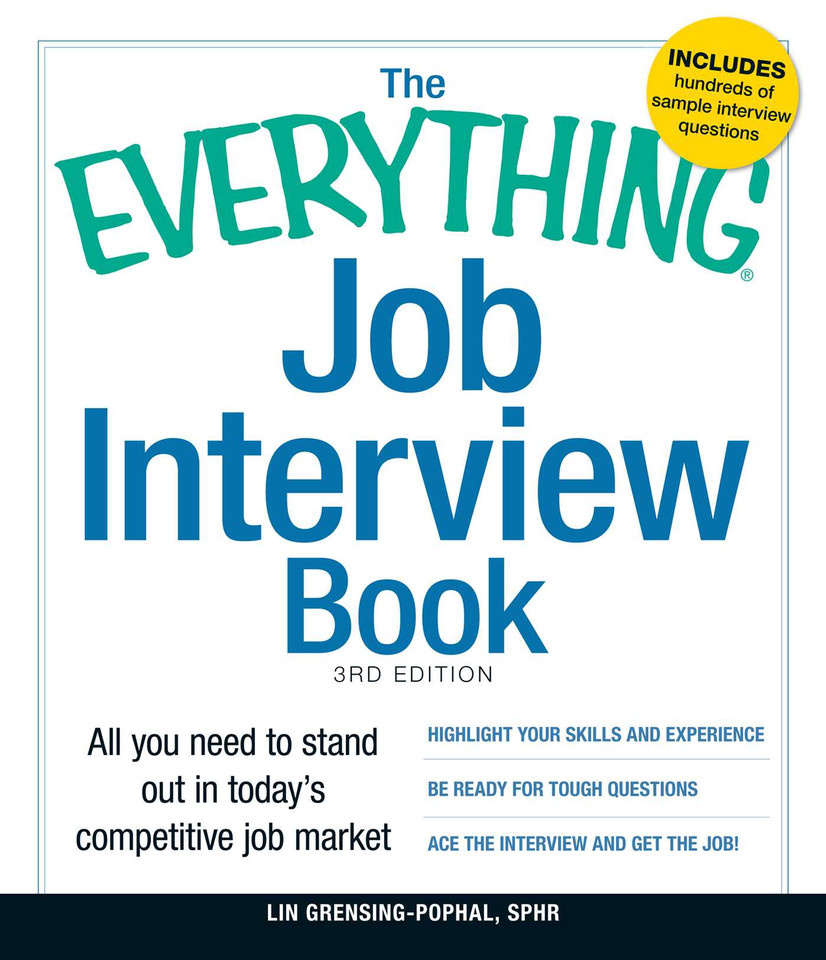The Everything Job Interview Book: All you need to stand out in today's competitive job market (Everything® Series) book cover by Lin Grensing-Pophal