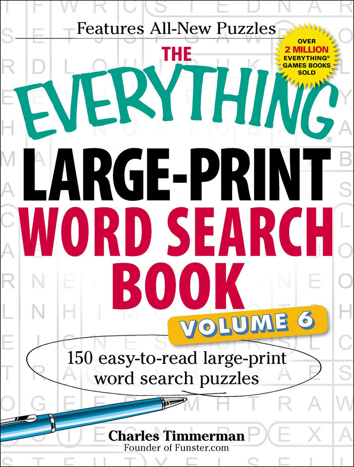 The Everything Large-Print Word Search Book, Volume VI: 150 Easy-to-read Large-print Word Search Puzzles (Everything® Series) book cover by Charles Timmerman