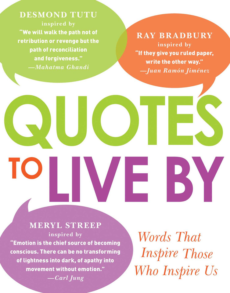 Quotes to Live By: Words That Inspire Those Who Inspire Us book cover by Adams Media
