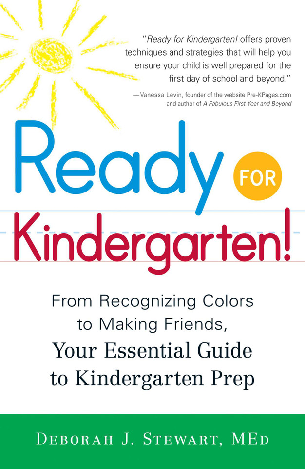 Ready for Kindergarten!: From Recognizing Colors to Making Friends, Your Essential Guide to Kindergarten Prep book cover by Deborah J Stewart
