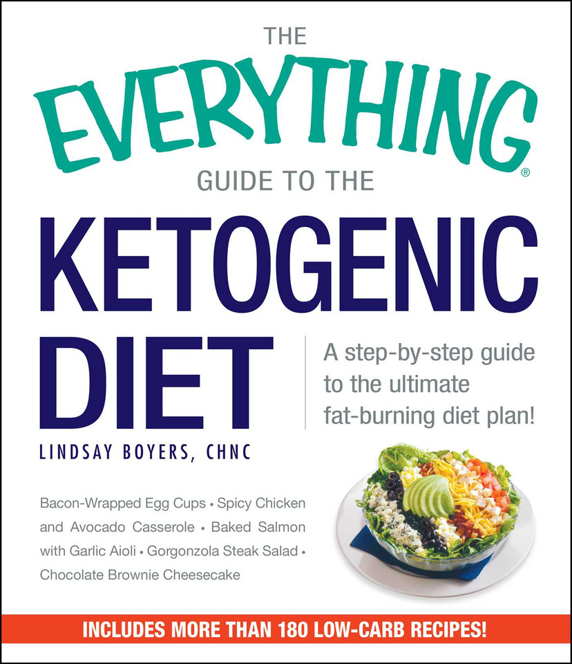 The Everything Guide To The Ketogenic Diet: A Step-by-Step Guide to the Ultimate Fat-Burning Diet Plan! (Everything® Series) book cover by Lindsay Boyers