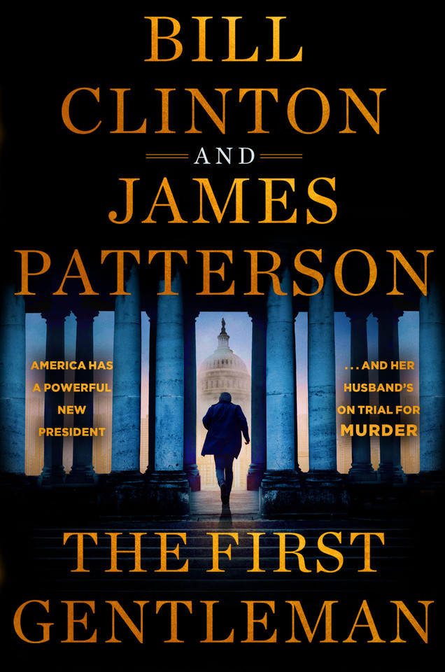 The First Gentleman: A Thriller book cover by James Patterson, Bill Clinton