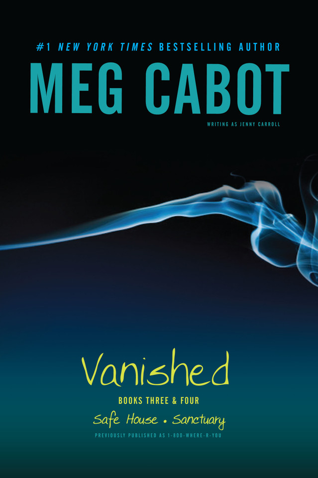 Vanished Books Three & Four: Safe House; Sanctuary (Vanished) book cover by Meg Cabot