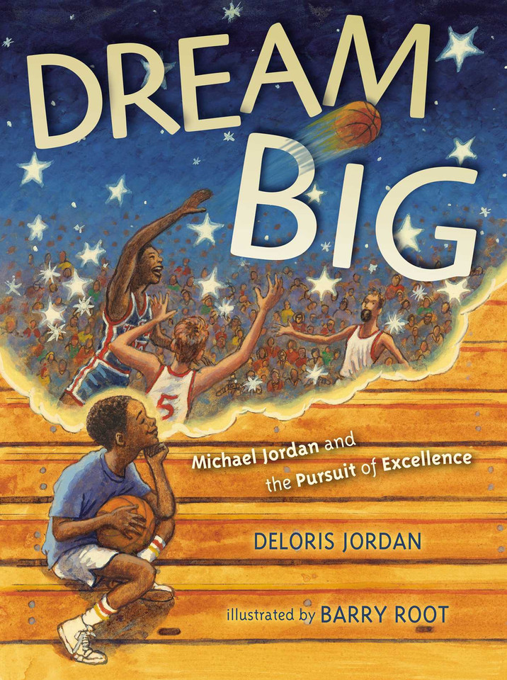 Dream Big: Michael Jordan and the Pursuit of Olympic Gold book cover by Deloris Jordan