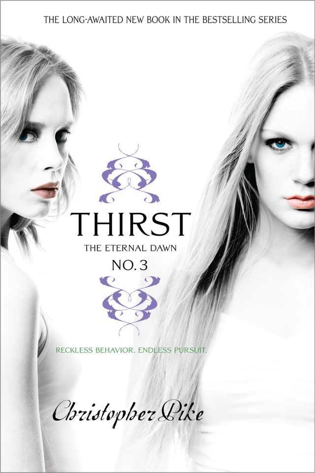 Thirst No. 3: The Eternal Dawn (Thirst) book cover by Christopher Pike