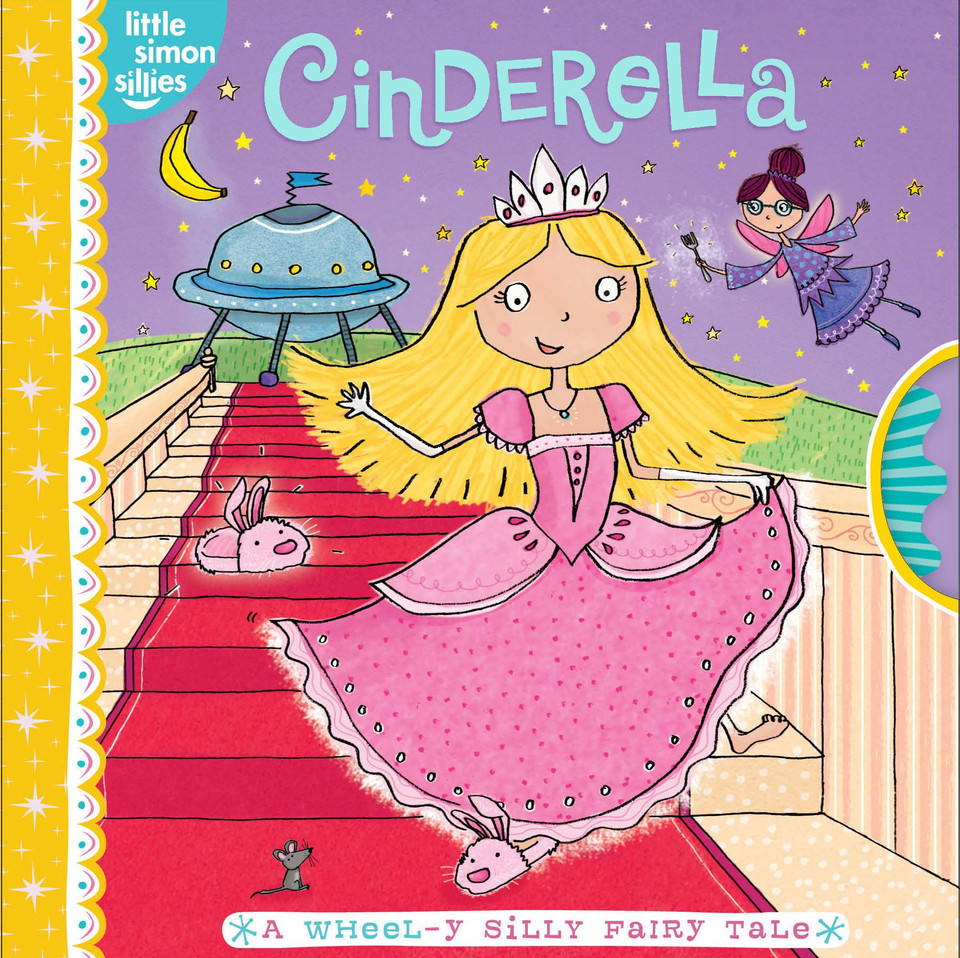 Cinderella: A Wheel-y Silly Fairy Tale (Little Simon Sillies) book cover by Tina Gallo