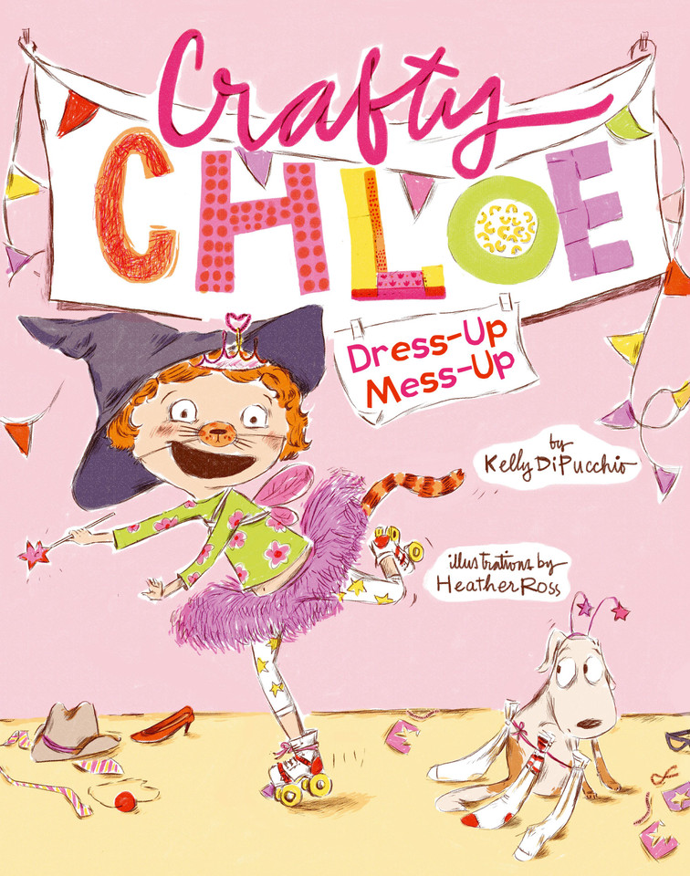 Dress-Up Mess-Up (Crafty Chloe) book cover by Kelly DiPucchio