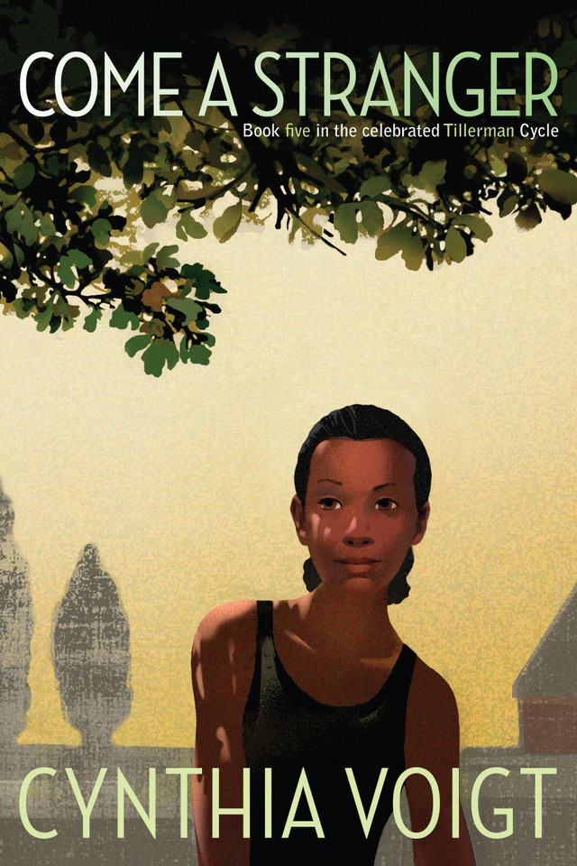 Come a Stranger (The Tillerman Cycle) book cover by Cynthia Voigt