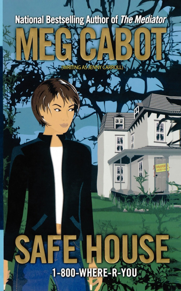 Safe House (1-800-Where-R-You) book cover by Meg Cabot