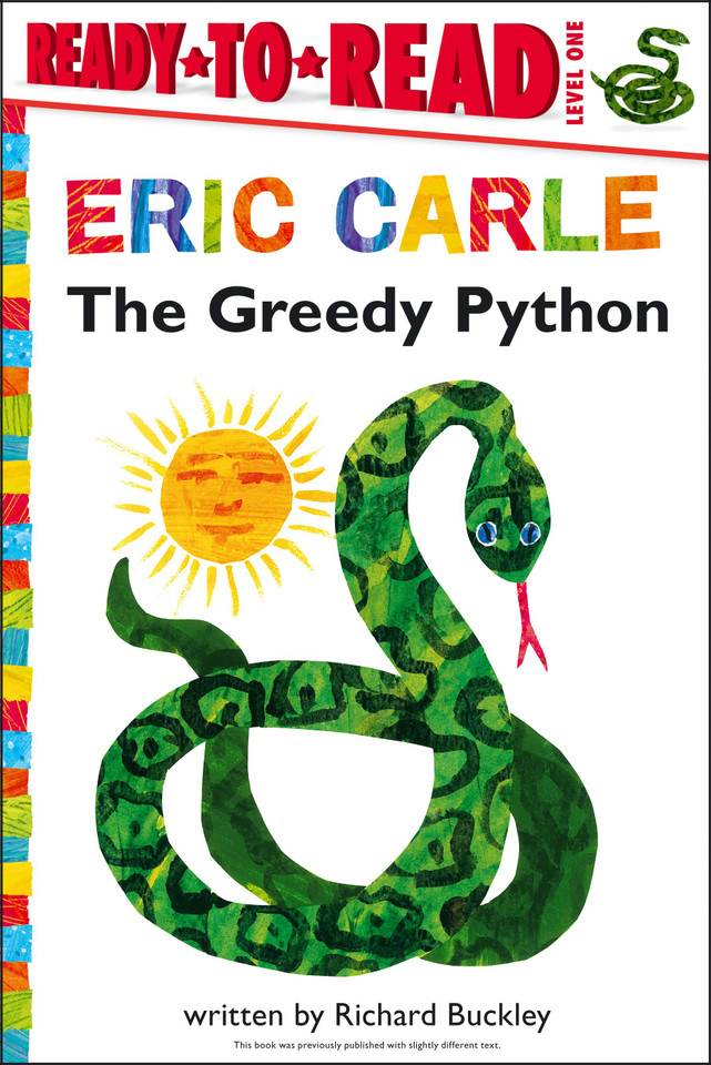 The Greedy Python/Ready-to-Read Level 1 (The World of Eric Carle) book cover by Richard Buckley
