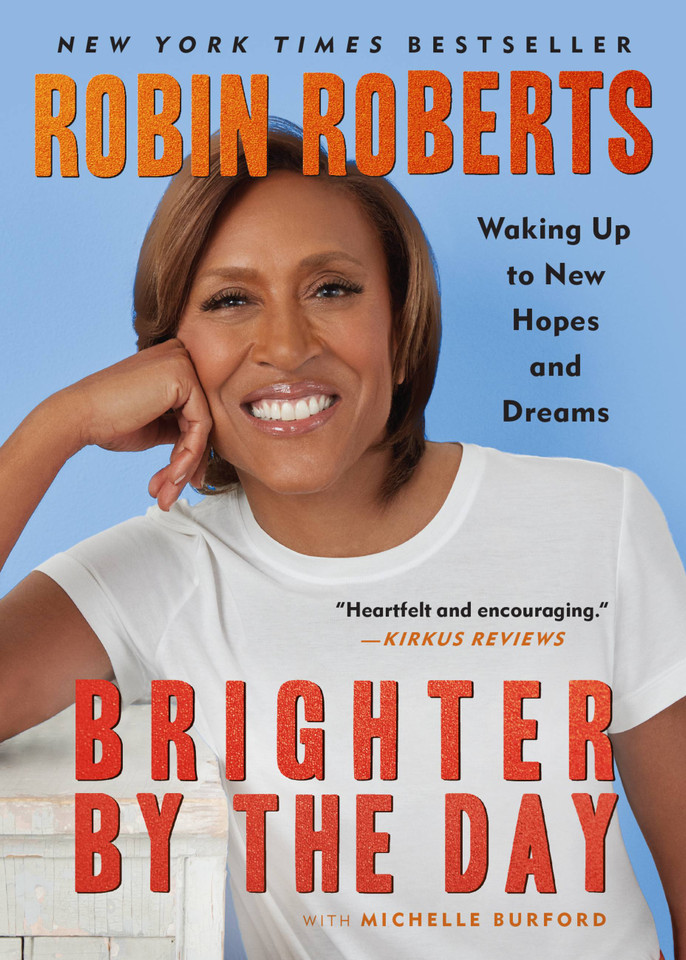 Brighter by the Day: Waking Up to New Hopes and Dreams book cover by Robin Roberts