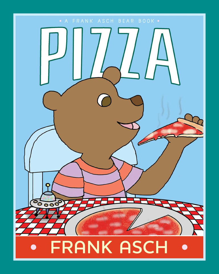 Pizza (A Frank Asch Bear Book) book cover by Frank Asch