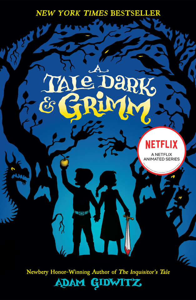 A Tale Dark & Grimm (A Tale Dark & Grimm) book cover by Adam Gidwitz