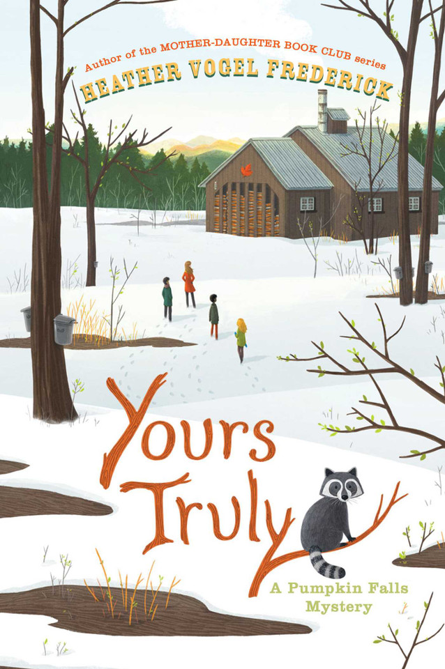 Yours Truly (A Pumpkin Falls Mystery) book cover by Heather Vogel Frederick