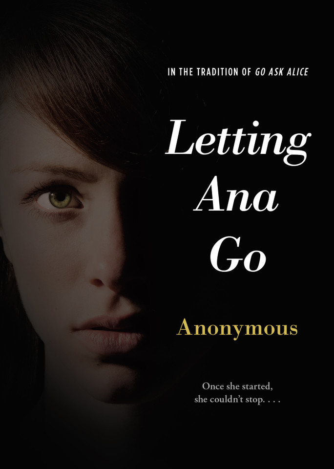 Letting Ana Go (Anonymous Diaries) book cover by Anonymous