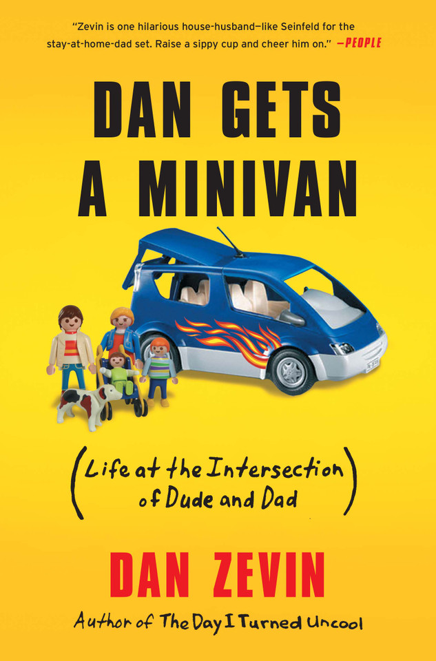 Dan Gets a Minivan: Life at the Intersection of Dude and Dad book cover by Dan Zevin