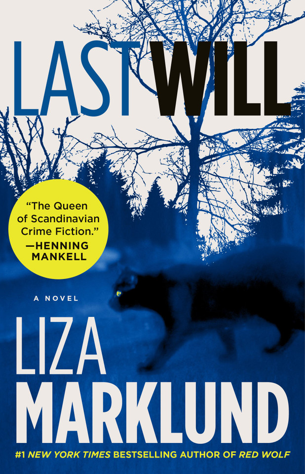 Last Will: A Novel (The Annika Bengtzon Series) book cover by Liza Marklund