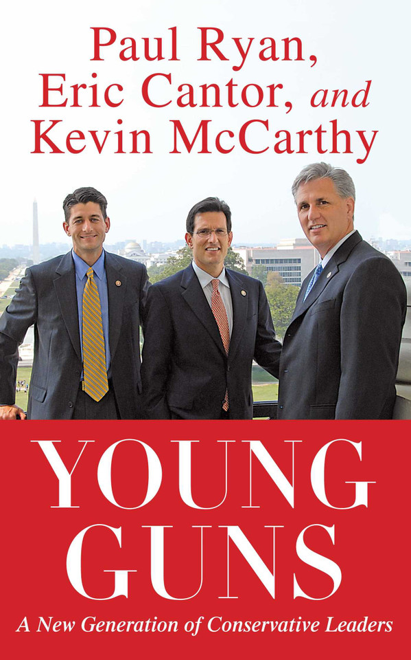 Young Guns: A New Generation of Conservative Leaders book cover by Eric Cantor, Paul Ryan, Kevin McCarthy