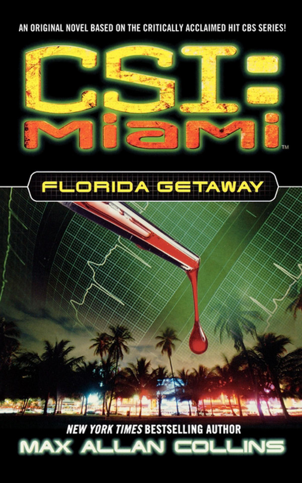 Florida Getaway (CSI: Miami) book cover by Max Allan Collins