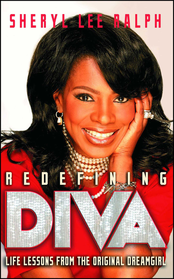 Redefining Diva: Life Lessons from the Original Dreamgirl book cover by Sheryl Lee Ralph