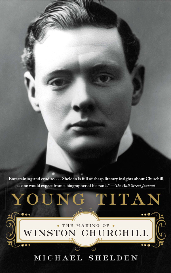 Young Titan: The Making of Winston Churchill book cover by Michael Shelden