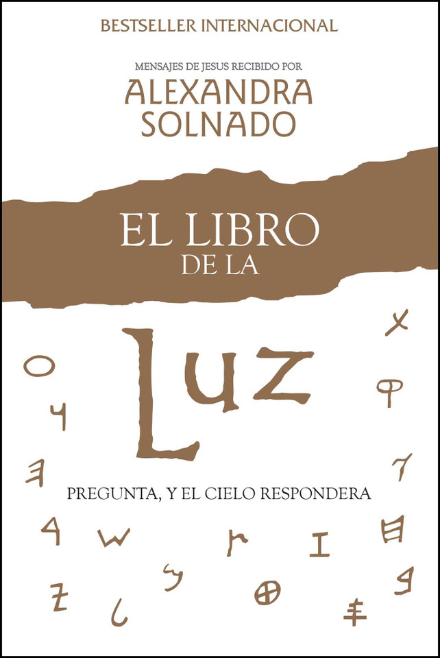 El libro de la luz: Pregunta, y el cielo responderá book cover by Alexandra Solnado