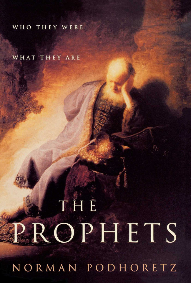 The Prophets: Who They Were, What They Are (Bestselling Religious Nonfiction) book cover by Norman Podhoretz