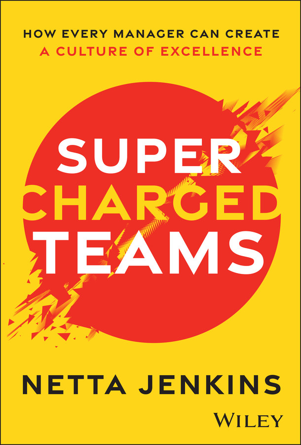 Supercharged Teams: How Every Manager Can Create a Culture of Excellence book cover by Netta Jenkins