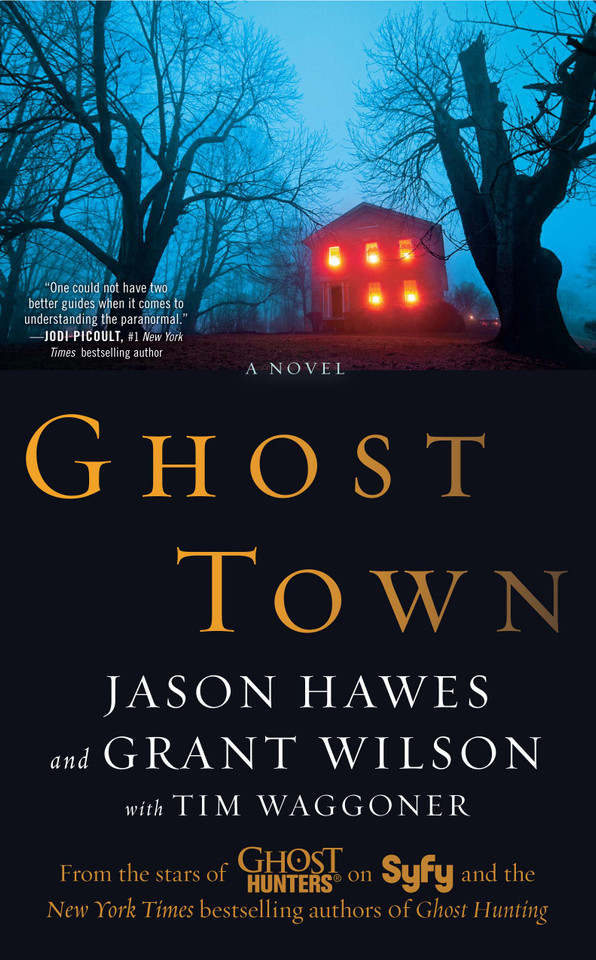 Ghost Town book cover by Jason Hawes, Grant Wilson, Tim Waggoner