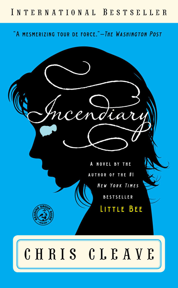 Incendiary: A Novel (Book Club Readers Edition) book cover by Chris Cleave