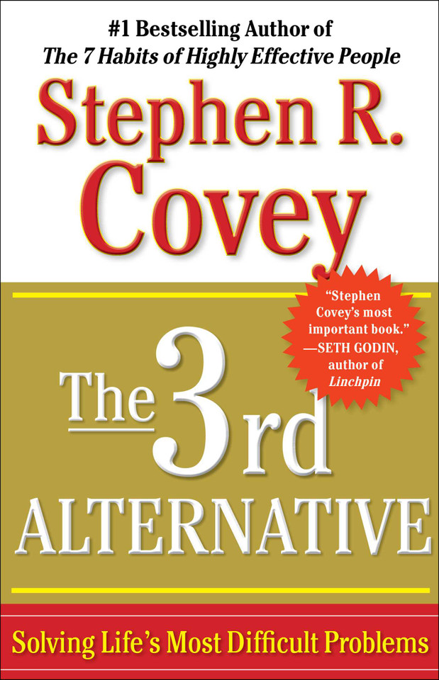 The 3rd Alternative: Solving Life's Most Difficult Problems book cover by Stephen R. Covey