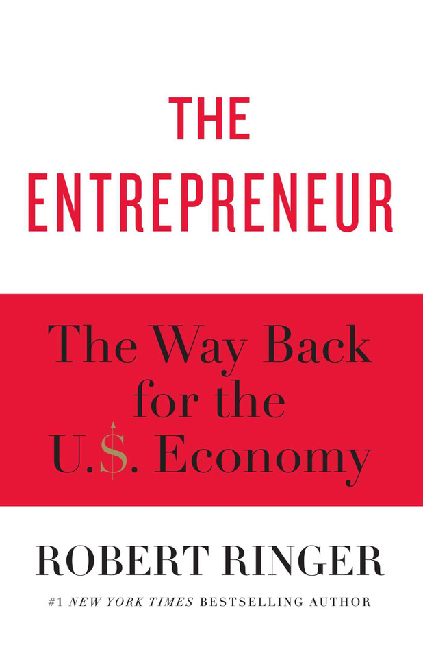 The Entrepreneur: The Way Back for the U.S. Economy book cover by Robert Ringer