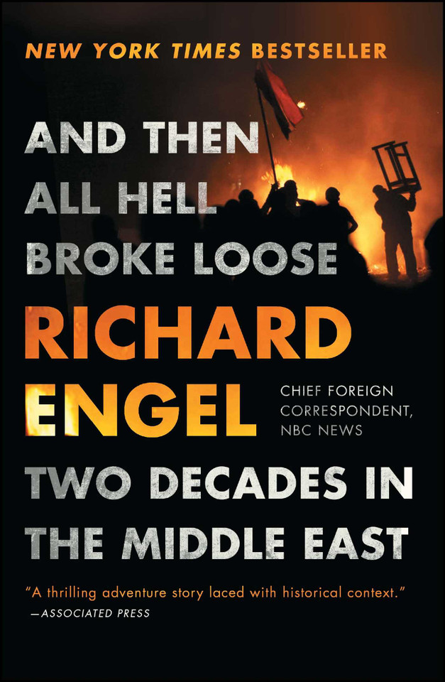 And Then All Hell Broke Loose: Two Decades in the Middle East book cover by Richard Engel