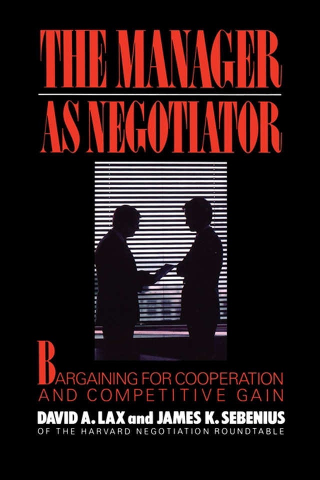 Manager as Negotiator book cover by David A. Lax, James K Sebenius