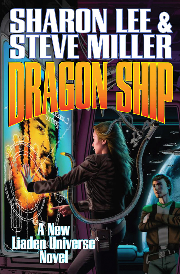 Dragon Ship (Liaden Universe®) book cover by Sharon Lee, Steve Miller