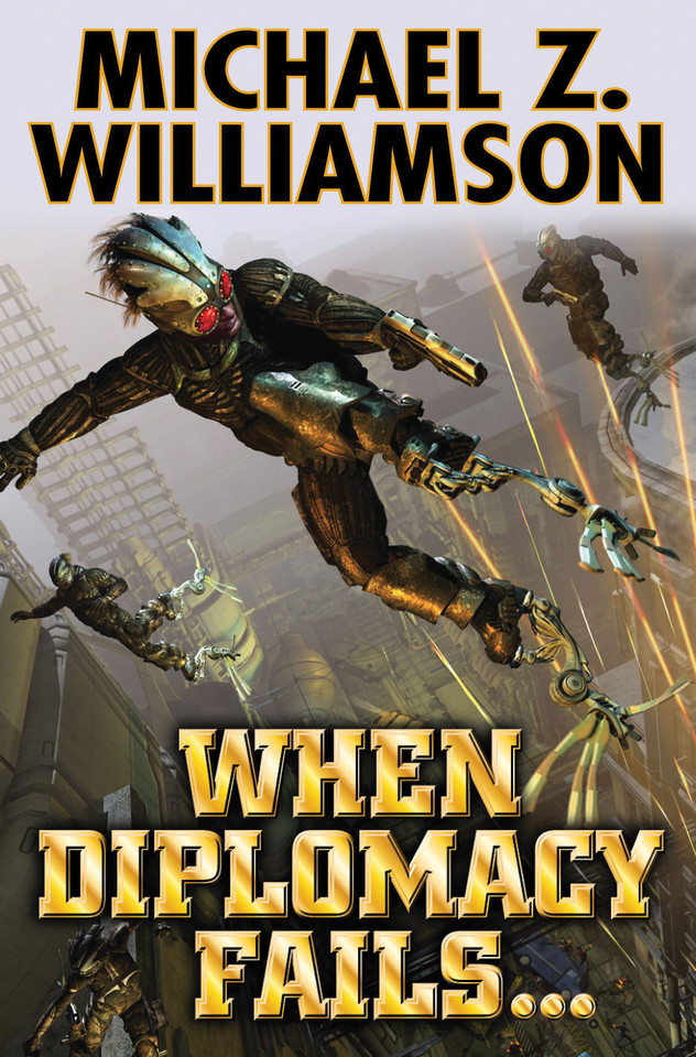 When Diplomacy Fails . . . book cover by Michael Z. Williamson