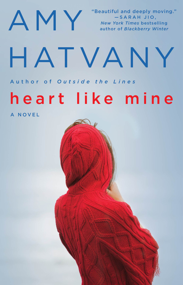 Heart Like Mine: A Novel book cover by Amy Hatvany