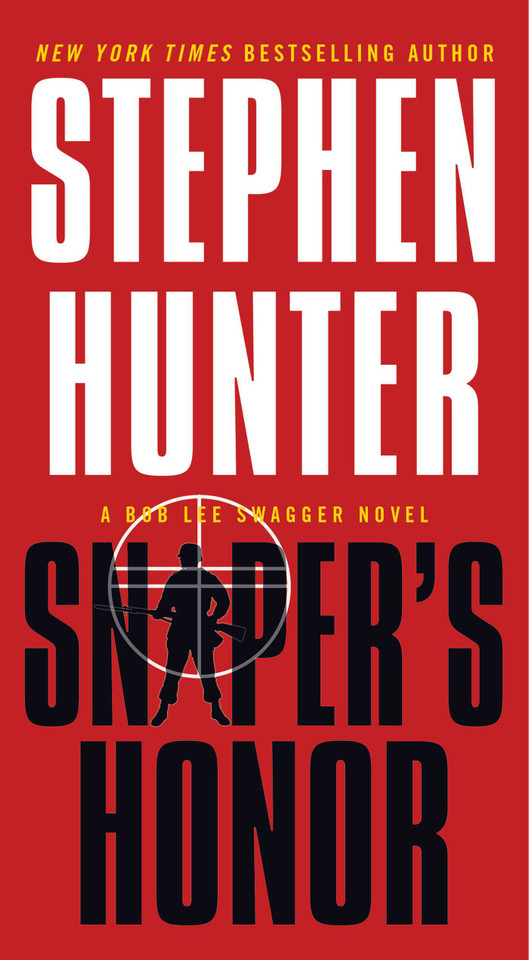 Sniper's Honor: A Bob Lee Swagger Novel (Bob Lee Swagger) book cover by Stephen Hunter