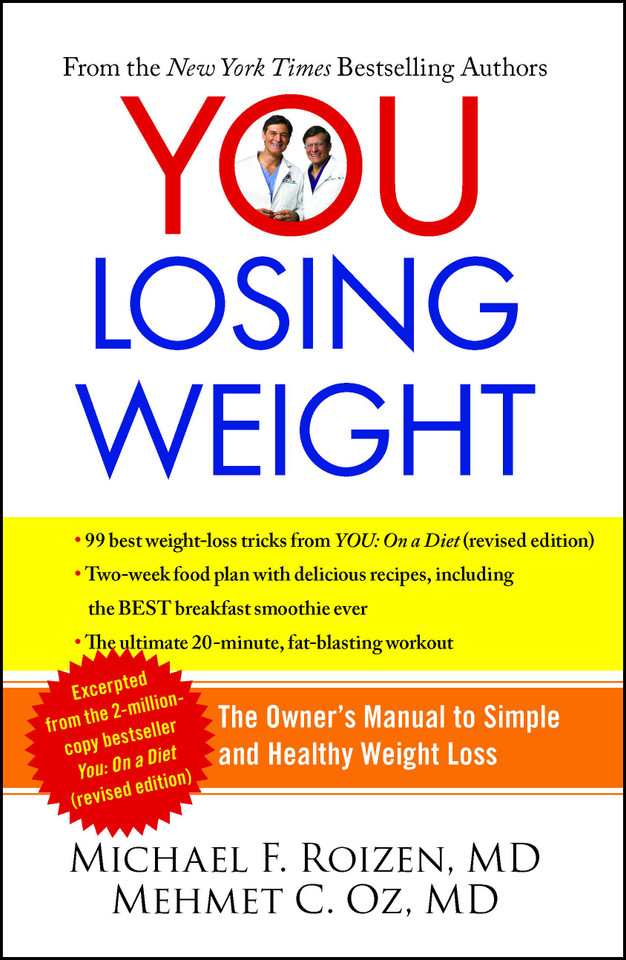 YOU: Losing Weight: The Owner's Manual to Simple and Healthy Weight Loss book cover by Michael F. Roizen, Mehmet Oz