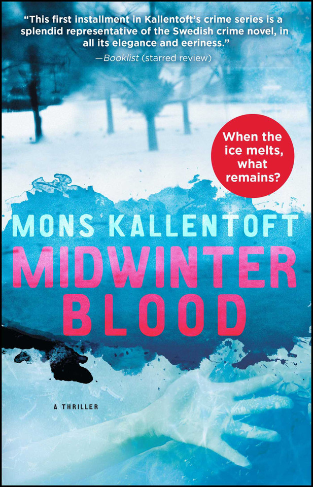 Midwinter Blood: A Thriller (The Malin Fors Thrillers) book cover by Mons Kallentoft