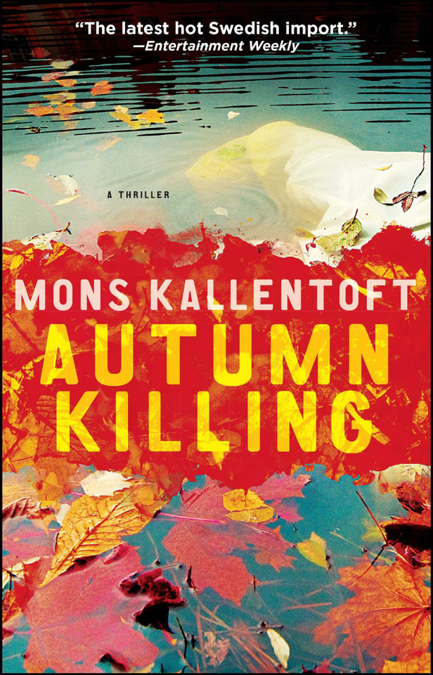 Autumn Killing: A Thriller (The Malin Fors Thrillers) book cover by Mons Kallentoft