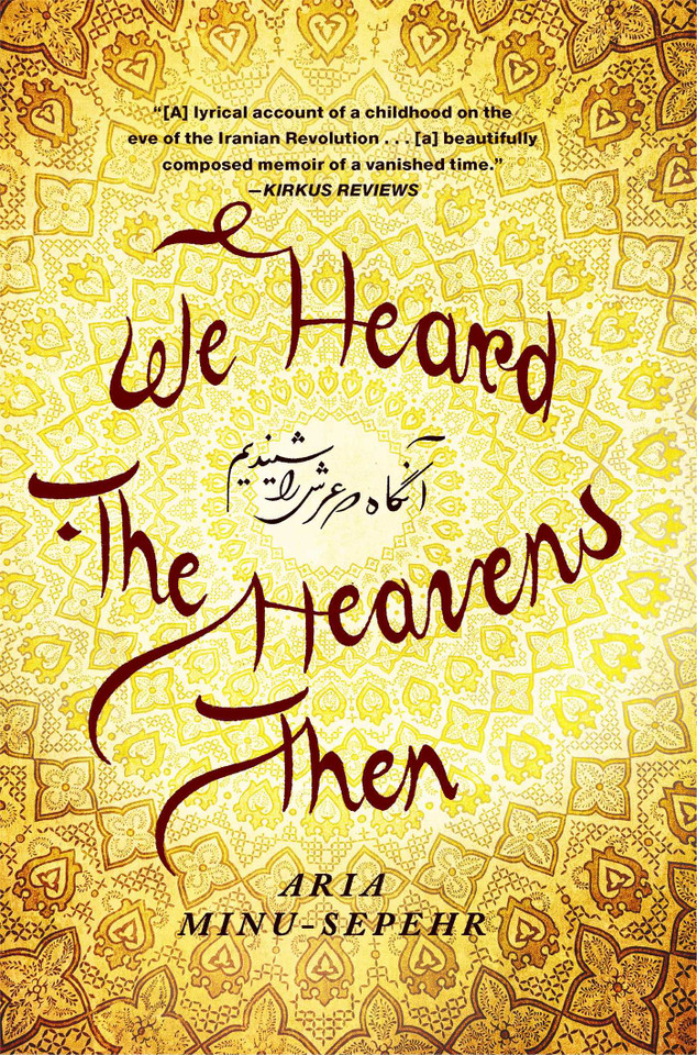 We Heard the Heavens Then: A Memoir of Iran book cover by Aria Minu-Sepehr
