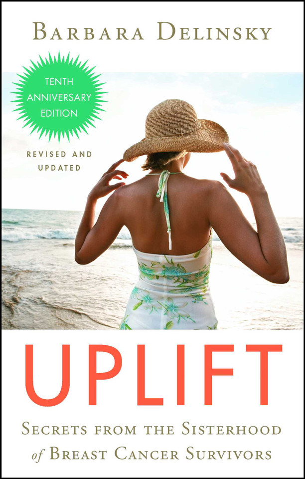 Uplift: Secrets from the Sisterhood of Breast Cancer Survivors book cover by Barbara Delinsky