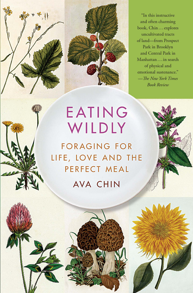 Eating Wildly: Foraging for Life, Love and the Perfect Meal book cover by Ava Chin