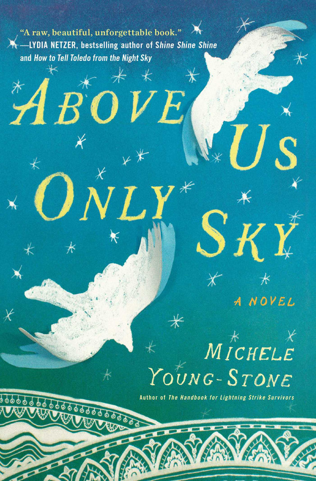 Above Us Only Sky: A Novel book cover by Michele Young-Stone