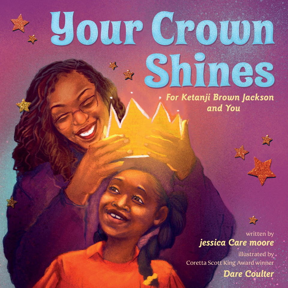 Your Crown Shines: For Ketanji Brown Jackson and You book cover by jessica Care moore
