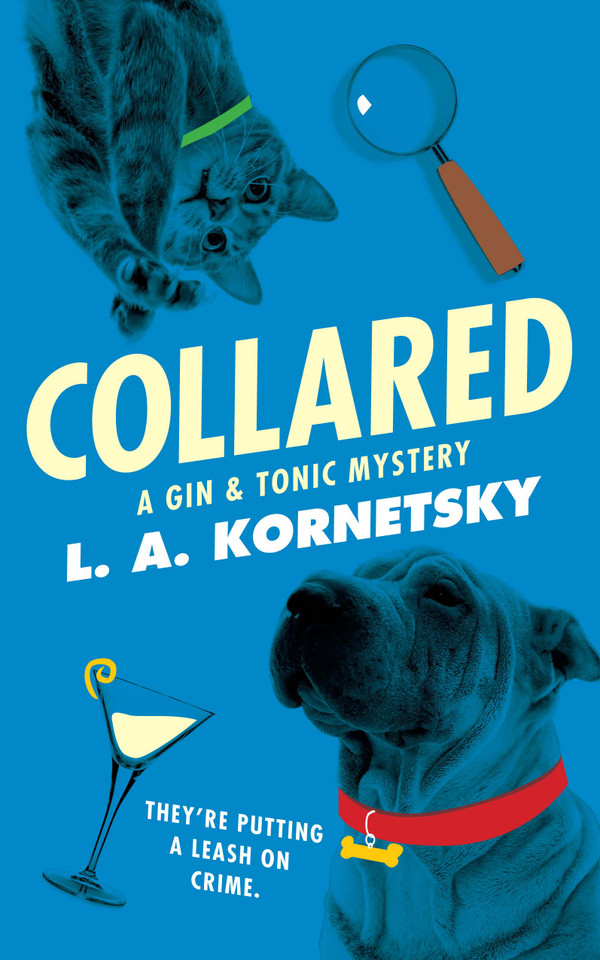 Collared: A Gin & Tonic Mystery (A Gin & Tonic Mystery) book cover by L. A. Kornetsky