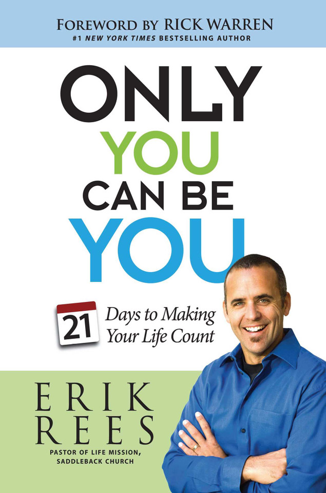 Only You Can Be You: 21 Days to Making Your Life Count book cover by Erik Rees